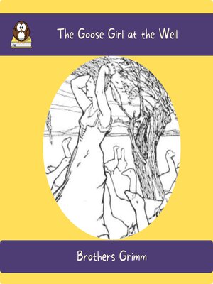 cover image of The Goose Girl at the Well